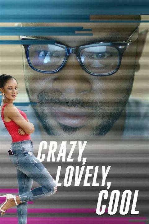 Crazy, Lovely, Cool : Affiche