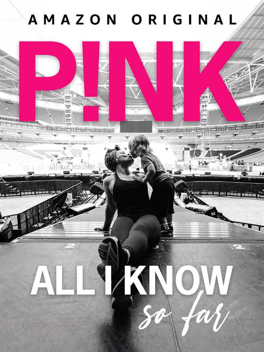 P!nk: All I Know So Far : Affiche