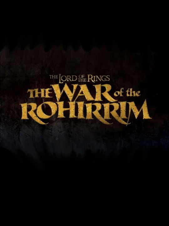 The Lord Of The Rings: The War Of Rohirrim : Affiche
