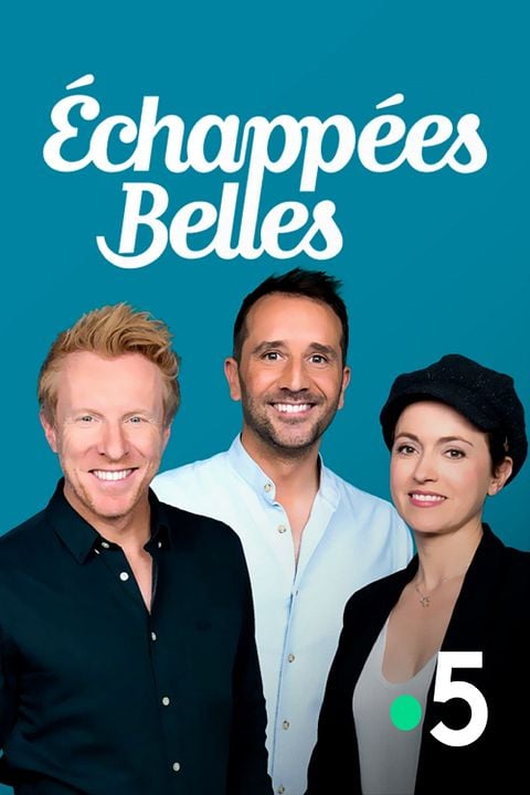 Echappées belles : Affiche