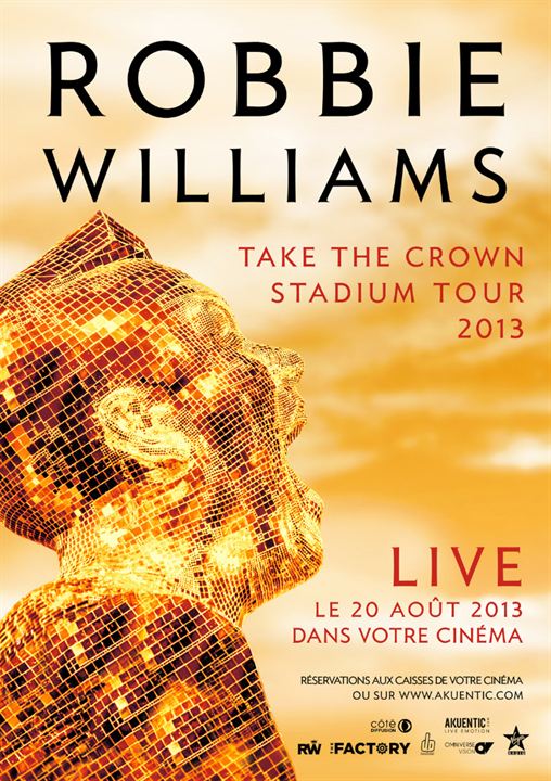 Robbie Williams en concert (Côté Diffusion) : Affiche