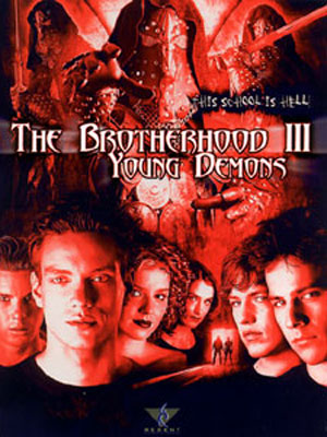 The Brotherhood 3 : Young Demons : Affiche