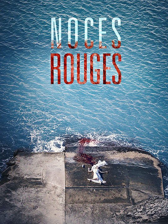 Noces Rouges : Affiche