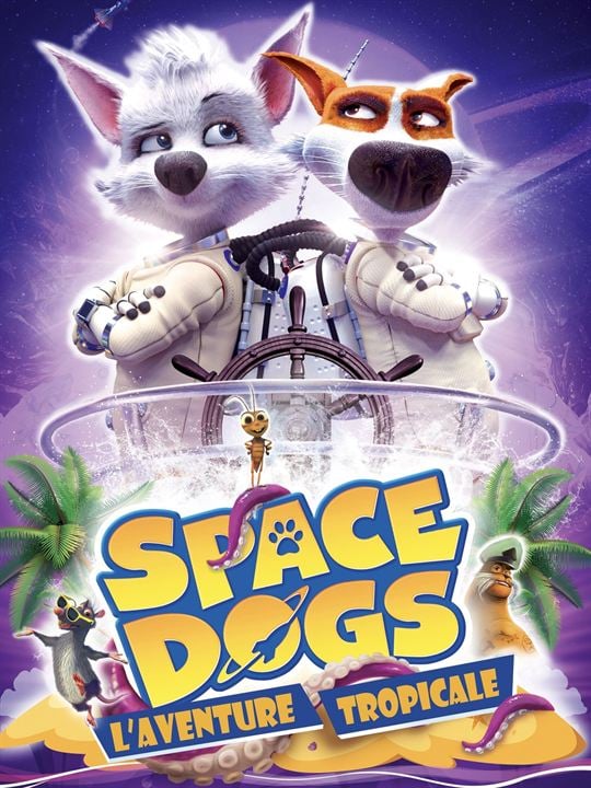 Space dogs: L'aventure tropicale : Affiche