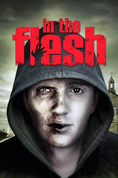 In the Flesh : Affiche