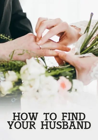 How to Find Your Husband : Affiche