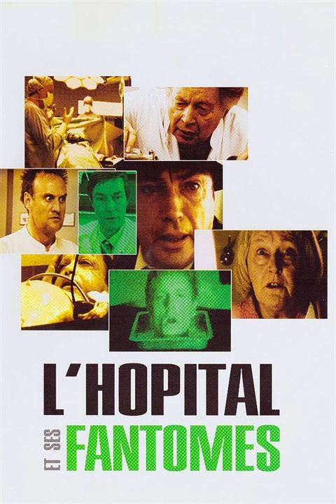 L'Hôpital et Ses Fantômes : Affiche