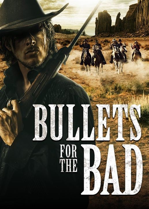 Bullets for the Bad : Affiche