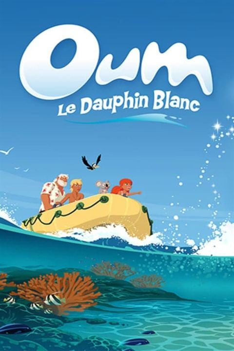 Oum le dauphin blanc : Affiche