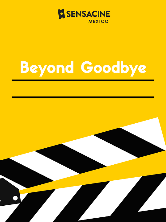 Poster Beyond Goodbye Affiche 1 sur 1 AlloCiné