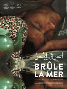 Affiche du film Brûle la mer
