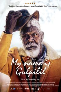 Affiche du film My Name is Gulpilil