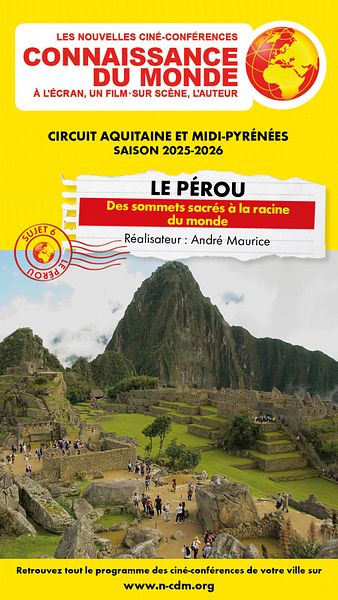 Affiche du film Connaissance du monde : Le Pérou - Des sommets sacrés à la racine du monde
