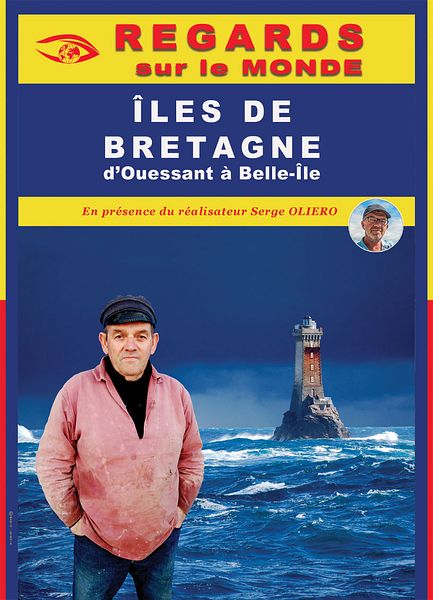 Affiche du film Regards Sur le Monde : Iles de Bretagne
