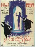 Affiche du film Je l'ai été 3 fois!