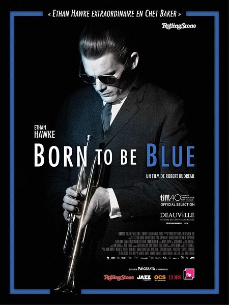 Affiche du film Born to Be Blue