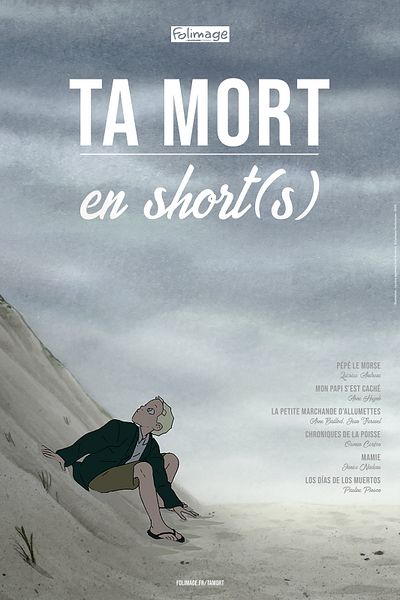 Affiche du film Ta mort en short(s)