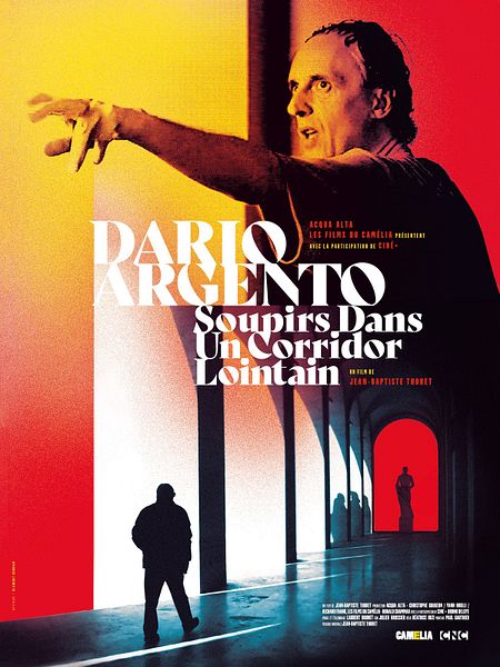 Affiche du film Dario Argento: Soupirs Dans Un Corridor Lointain