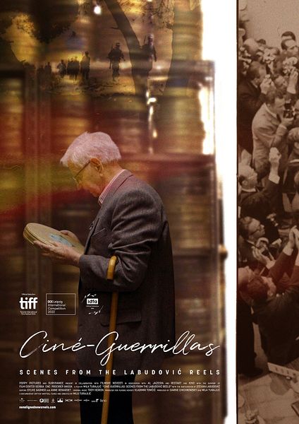 Affiche du film Ciné-Guérillas - Scènes des archives Labudović