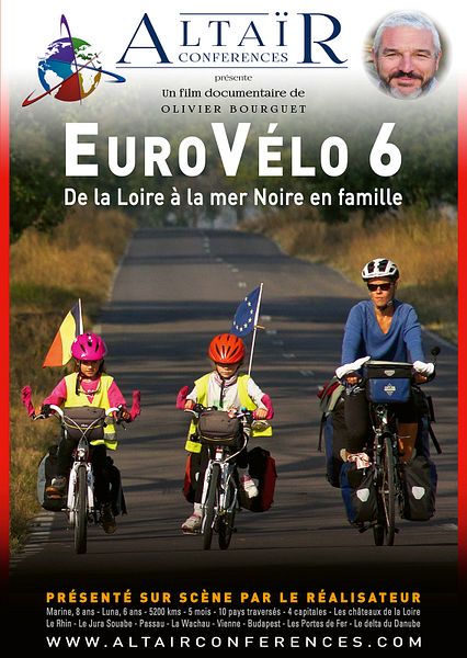 Affiche du film Altaïr conférences - EuroVélo 6 : De la Loire à la mer Noire en famille