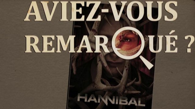 Les petits détails des plus grandes séries : "Aviez-vous remarqué ?" est invité par le cannibal Mads Mikkelsen à déguster du foie humain avec des fèves au beurre...