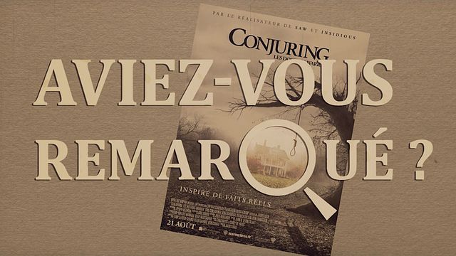 Les petits détails des plus grands films : "Aviez-vous remarqué ?" mène l'enquête avec James Wan sur l'un des terrifiants cas paranormaux étudiés par le couple Warren...