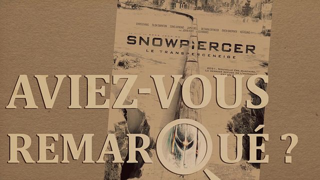 Les petits détails des plus grands films : "Aviez-vous remarqué ?" embarque en dernière classe avec les survivants de l'ère glaciaire. Prochain arrêt, la révolte !