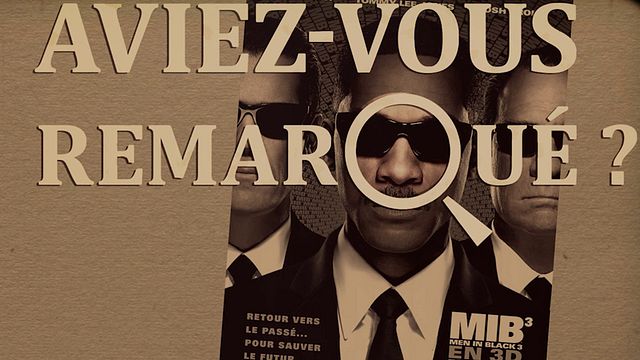 Les petits détails des plus grands films : "Aviez-vous remarqué ?" retourne dans le passé à la rencontre d'un jeune agent K...