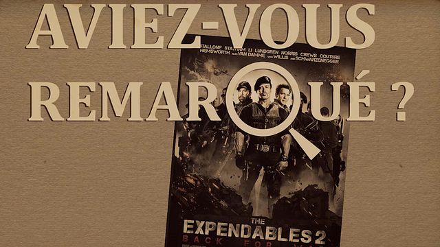 Les petits détails des plus grands films : "Aviez-vous remarqué ?" reprend les armes avec Sly, Schwarzie, Bruce, Chuck...